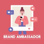 steps to becoming a brand ambassador