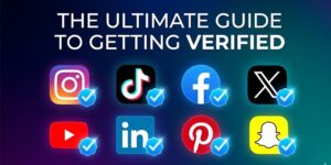 Getting Verified on All Social Media Platforms