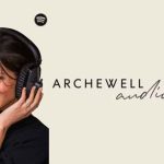 Spotify and Archewell Audio