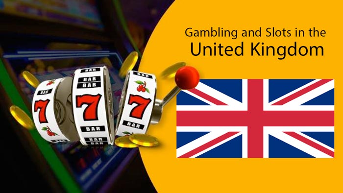Gambling and Slots in the United Kingdom