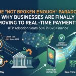 Why Businesses Are Finally Moving to Real-Time Payments